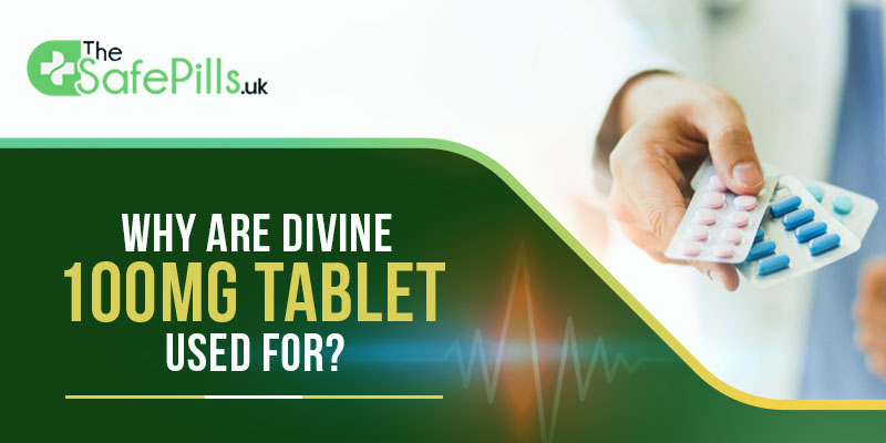 Why Are Divaine 100mg Tablet Used For?