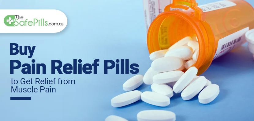 Buy Pain Relief Pills to Get Relief from Muscle Pain 